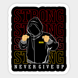 Be Straight And Don't Give Up Motivational Sticker